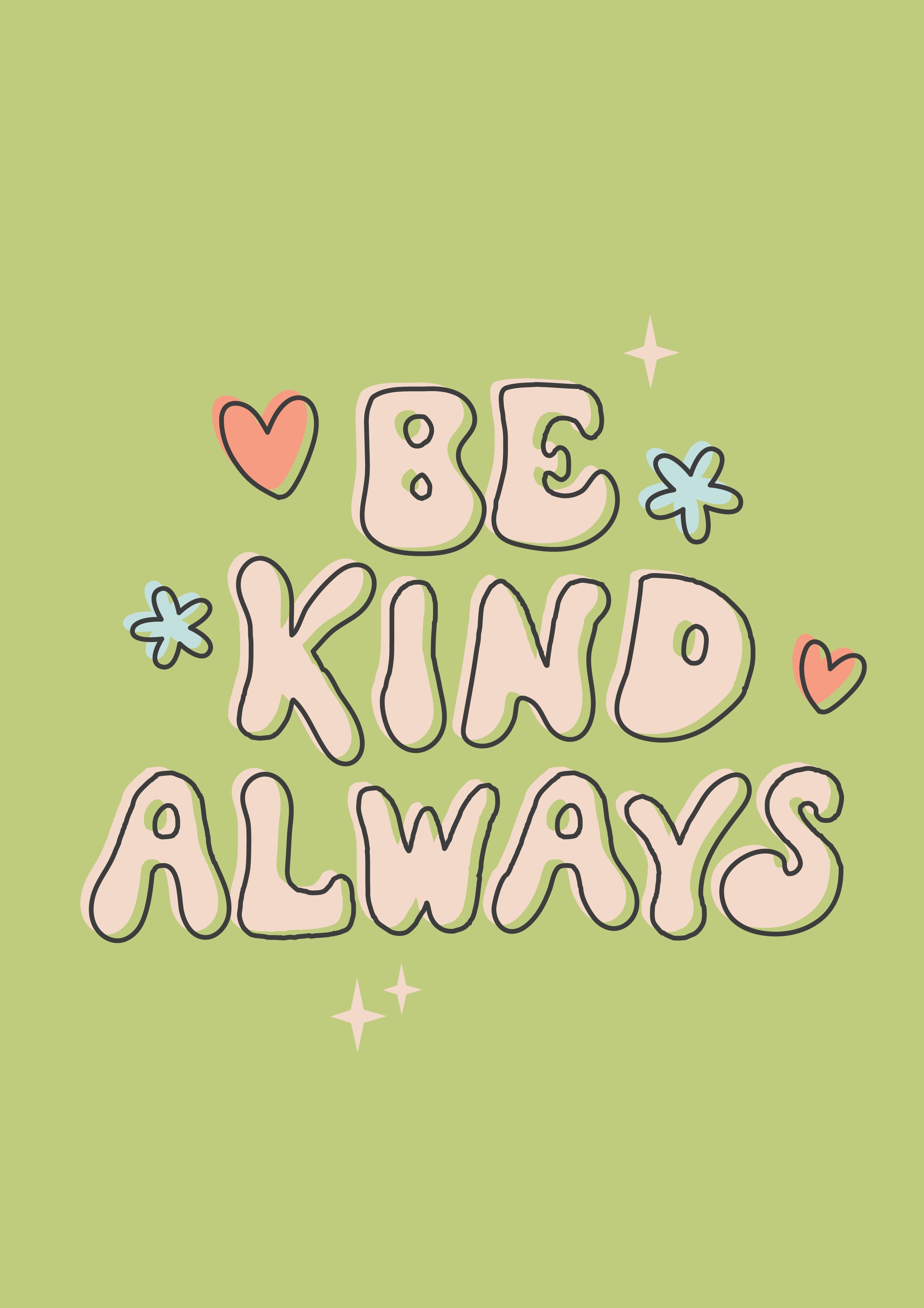 Be Kind Always Print