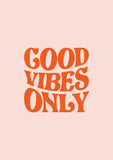 Good vibes Print