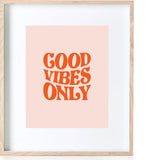 Good vibes Print