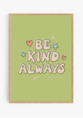 Be Kind Always Print