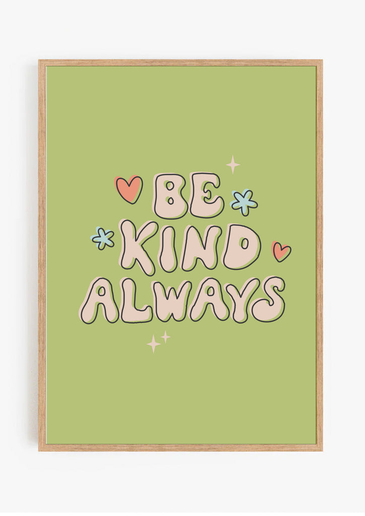 Be Kind Always Print