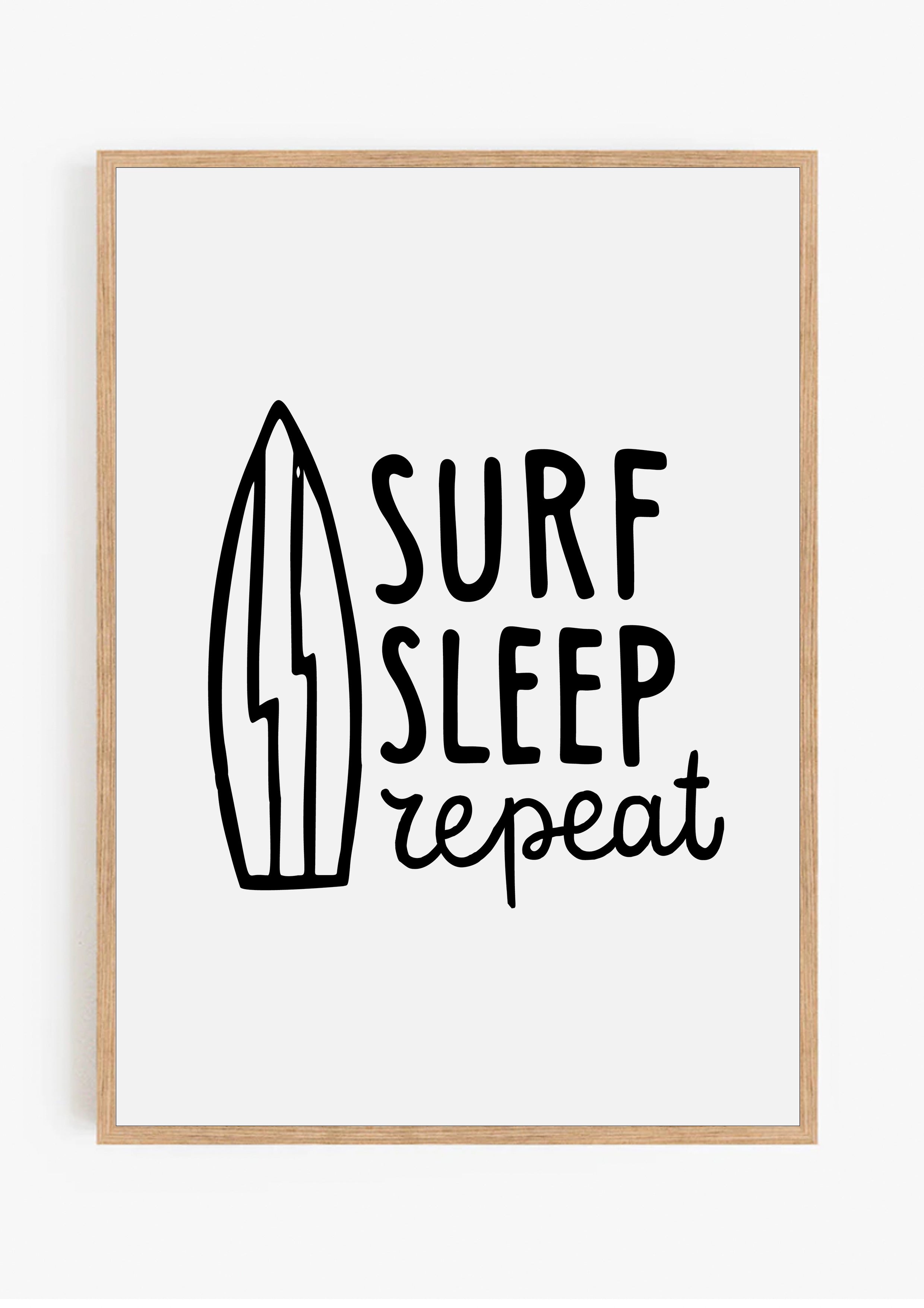 Surf Sleep Repeat Print