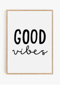 Good Vibes Print