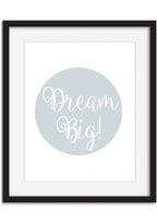 Dream Big Poster