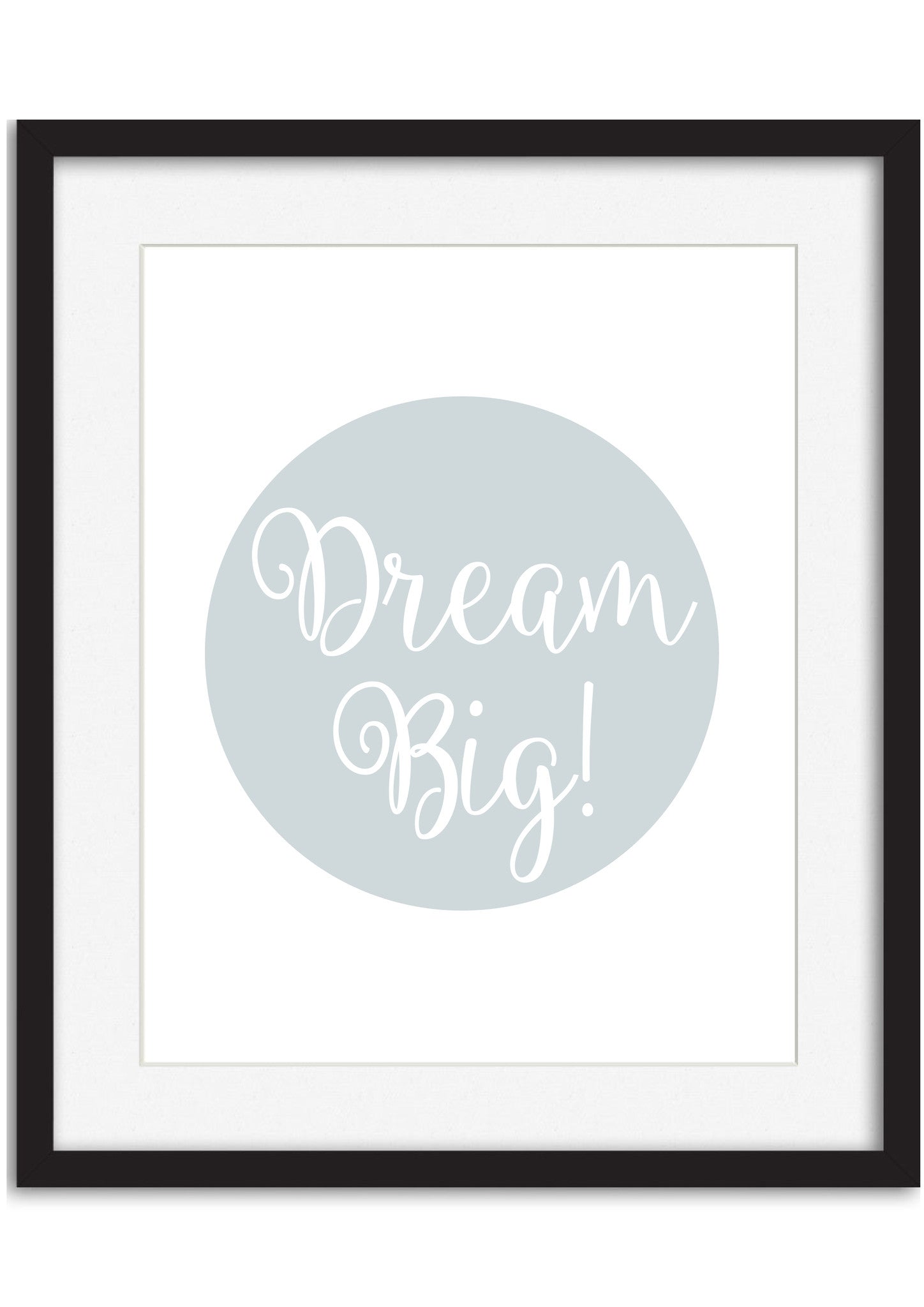 Dream Big Poster