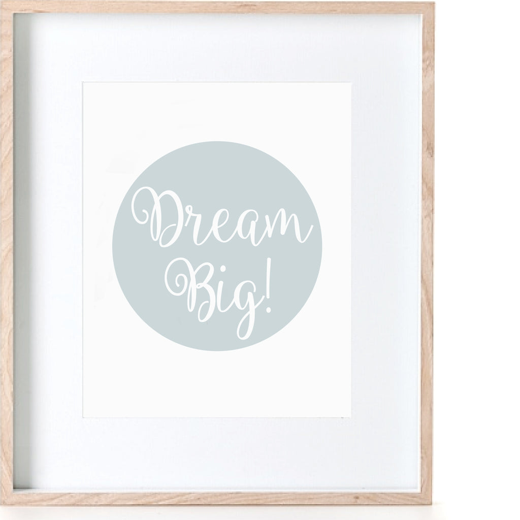 Dream Big Poster