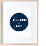 To The Moon And Back Print